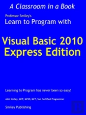 Learn To Program With Visual Basic 2010