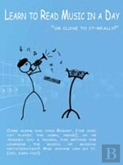 Learn To Read Music In A Day 'Or Close To It-Really!'