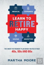Learn To Retire Happy