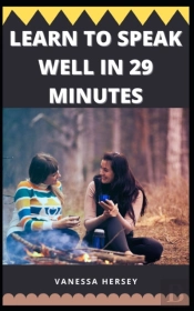 Learn To Speak Well In 29 Minutes
