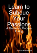 Learn To Subdue Your Passions