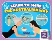 Learn To Swim The Australian Way Level 2