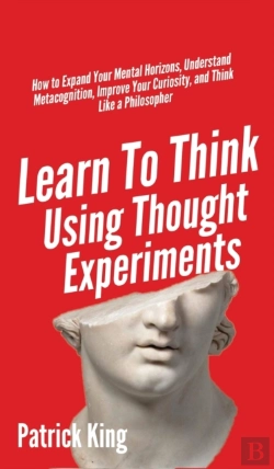 Bertrand.pt - Learn To Think Using Thought Experiments