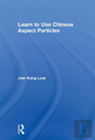 Learn To Use Chinese Aspect Particles
