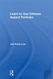 Learn To Use Chinese Aspect Particles