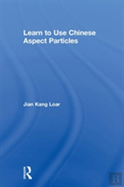 Bertrand.pt - Learn To Use Chinese Aspect Particles