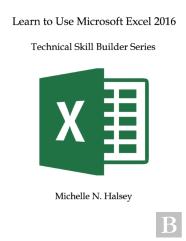Learn To Use Microsoft Excel 2016
