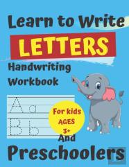 Learn To Write Letters Handwriting Workbook For Kids Ages 3+ And Preschoolers