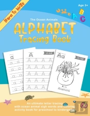 Learn To Write - The Ocean Animals Abc Alphabet Tracing Book
