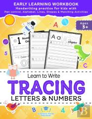 Learn To Write Tracing Letters & Numbers, Early Learning Workbook, Ages 3 4 5