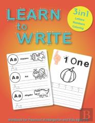 Learn To Write Workbook For Preschool, Kindergarten And Kids Ages 2-5