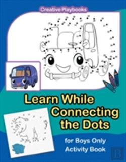 Bertrand.pt - Learn While Connecting The Dots For Boys Only Activity Book