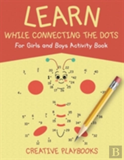 Bertrand.pt - Learn While Connecting The Dots For Girls And Boys Activity Book