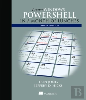 Learn Windows Powershell In A Month Of Lunches, Third Edition
