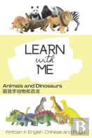 Learn With Me Animals And Dinosaurs, Written In English, Chinese And Pinyin