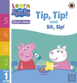 Bertrand.pt - Learn With Peppa Phonics Level 1 Book 1   Tip Tip And Sit Sip (Phonics Reader)