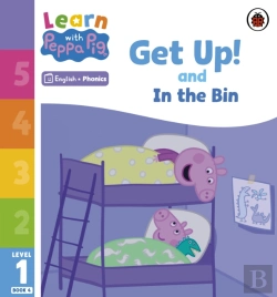 Bertrand.pt - Learn With Peppa Phonics Level 1 Book 4   Get Up! And In The Bin (Phonics Reader)