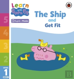 Bertrand.pt - Learn With Peppa Phonics Level 1 Book 8   The Ship And Get Fit (Phonics Reader)