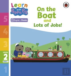 Bertrand.pt - Learn With Peppa Phonics Level 2 Book 1   On The Boat And Lots Of Jobs! (Phonics Reader)