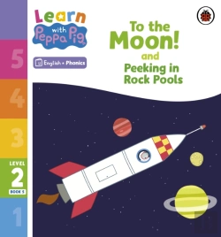 Bertrand.pt - Learn With Peppa Phonics Level 2 Book 5   To The Moon! And Peeking In Rock Pools (Phonics Reader)