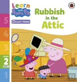 Bertrand.pt - Learn With Peppa Phonics Level 2 Book 6   Rubbish In The Attic (Phonics Reader)