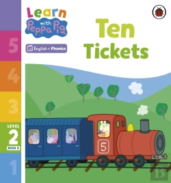 Bertrand.pt - Learn With Peppa Phonics Level 2 Book 8   Ten Tickets (Phonics Reader)