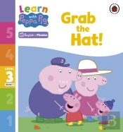 Learn With Peppa Phonics Level 3 Book 1   Grab The Hat! (Phonics Reader)
