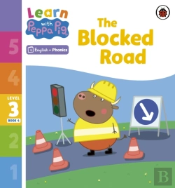 Bertrand.pt - Learn With Peppa Phonics Level 3 Book 4   The Blocked Road (Phonics Reader)