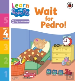 Bertrand.pt - Learn With Peppa Phonics Level 4 Book 12   Wait For Pedro! (Phonics Reader)
