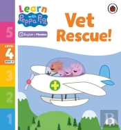Learn With Peppa Phonics Level 4 Book 15   Vet Rescue! (Phonics Reader)