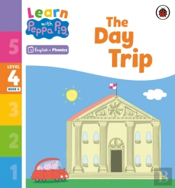 Bertrand.pt - Learn With Peppa Phonics Level 4 Book 6   The Day Trip (Phonics Reader)
