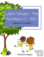 Learn Yoruba - The Numbers (1 -100)