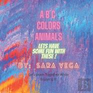 Learn Your Abcs, Colors, And Animals With Fun And Games