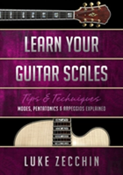 Bertrand.pt - Learn Your Guitar Scales: Modes, Pentatonics & Arpeggios Explained (Book + Online Bonus Material)