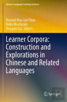 Learner Corpora: Construction And Explorations In Chinese And Related Languages