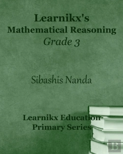 Bertrand.pt - Learnikx'S Mathematical Reasoning Grade 3