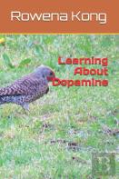 Learning About Dopamine