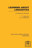 Learning About Linguistics (Rle Linguistics A: General Linguistics)