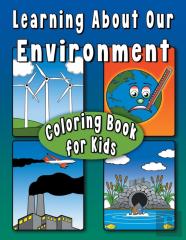 Learning About Our Environment Coloring Book For Kids
