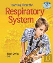 Learning About The Respiratory System