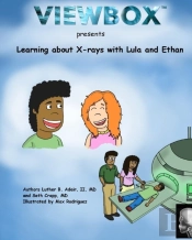 Learning About X-Rays With Lula And Ethan
