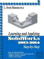Learning And Applying Solidworks 2013-2014 Step By Step