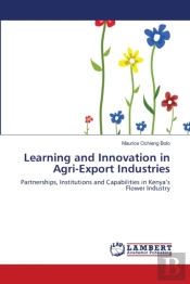 Learning And Innovation In Agri-Export I