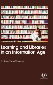 Learning And Libraries In An Information Age