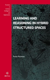 Learning And Reasoning In Hybrid Structured Spaces