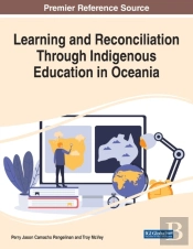 Learning And Reconciliation Through Indigenous Education In Oceania