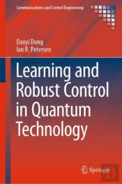 Learning And Robust Control In Quantum Technology