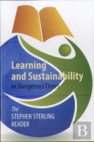 Learning And Sustainability In Dangerous Times