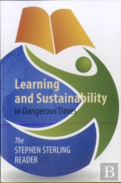 Learning And Sustainability In Dangerous Times