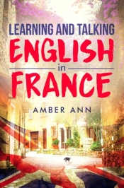 Learning And Talking English In France: